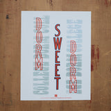 Original Print: Dorm Sweet Dorm
