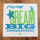 Original Print: Dream Big