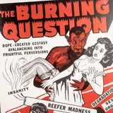 Historic Restrike: The Burning Question - Reefer Madness