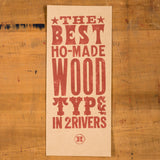 Original Print: Best Ho-Made Wood Type