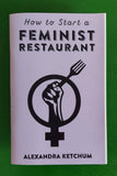 Microcosm Publishing & Distribution - How to Start a Feminist Restaurant (Zine)