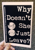 Microcosm Publishing & Distribution - Why Doesn't She Just Leave: Responding To Abuse (Zine)