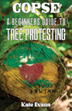 Microcosm Publishing & Distribution - Copse: A Beginners' Guide to Tree Protesting (Zine)