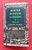 Winter Window Gardens & How to Grow Them