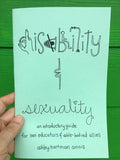 Disability & Sexuality: Introductory Guide for Sex Ed (Zine)