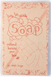 How to Make Soap Without Burning Your Face Off (Zine)