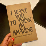 I Want You To Think I'm Amazing Zine