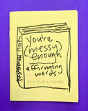 Microcosm Publishing & Distribution - You’re Messy Enough: Affirming Words (Zine)