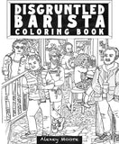 Microcosm Publishing & Distribution - Disgruntled Barista Coloring Book