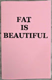 Fat is Beautiful (Zine)