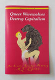 Queer Werewolves Destroy Capitalism (Zine)