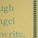 Though an angel should write...